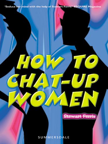 How To Chat-up Women