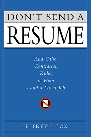 Don’t Send a Resume