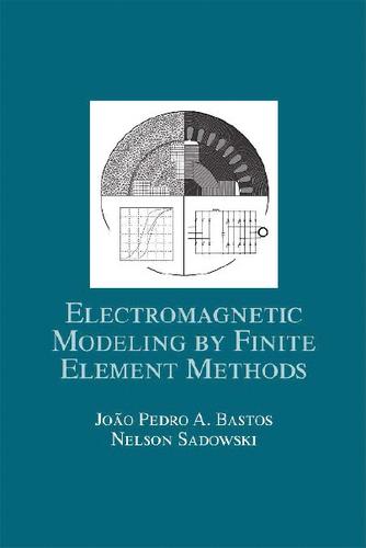 Electromagnetic Modeling by Finite Element Methods
