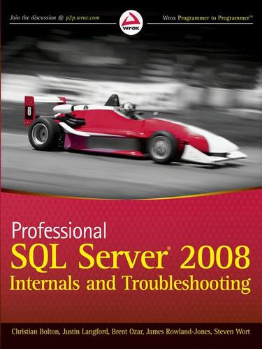 Professional SQL Server? 2008 Internals and Troubleshooting
