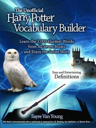 The Unofficial Harry Potter Vocabulary Builder