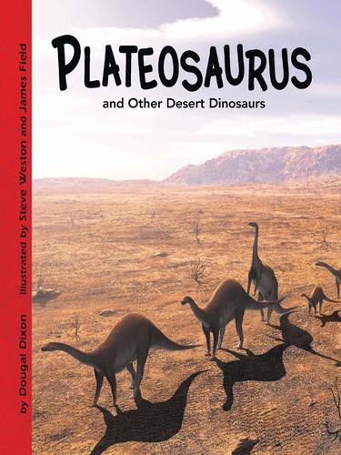 Plateosaurus and Other Desert Dinosaurs