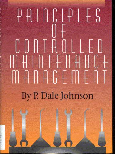 Principles of Controlled Maintenance
