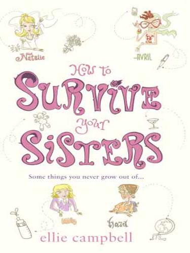 How To Survive Your Sisters