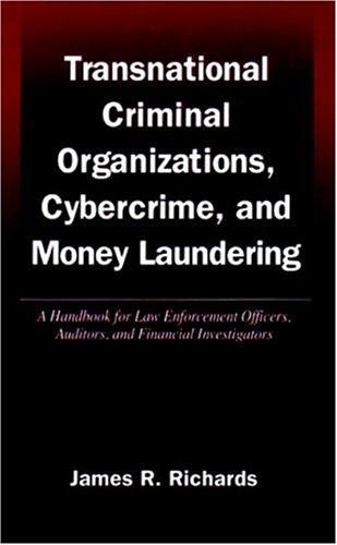 Transnational Criminal Organizations, Cybercrime, and Money Laundering