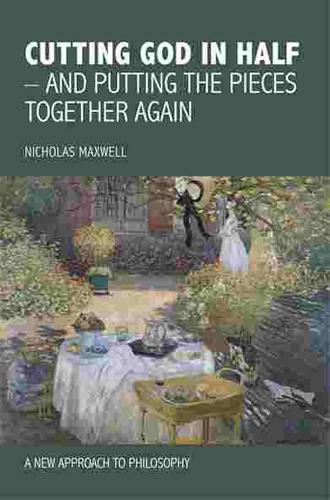 Cutting God in Half - And Putting the Pieces Together Again