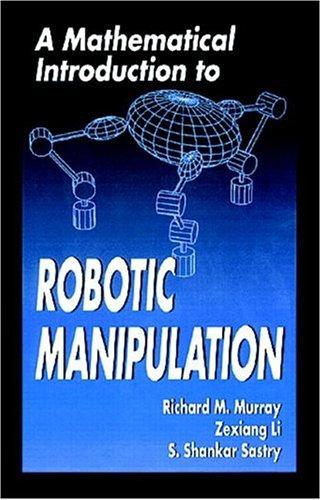 A mathematical introduction to robotic manipulation