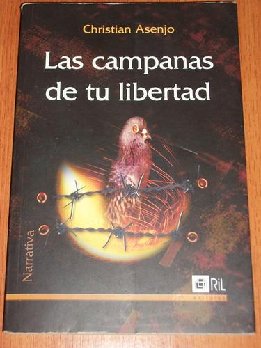 Las campanas de tu libertad