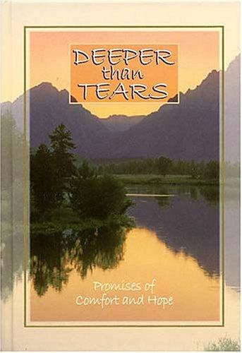 Deeper than tears