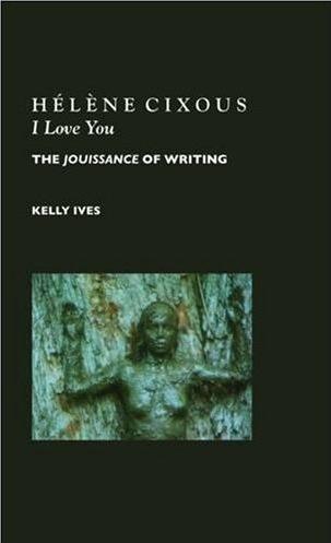 Hélène Cixous I love you