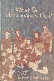 What do missionaries do?