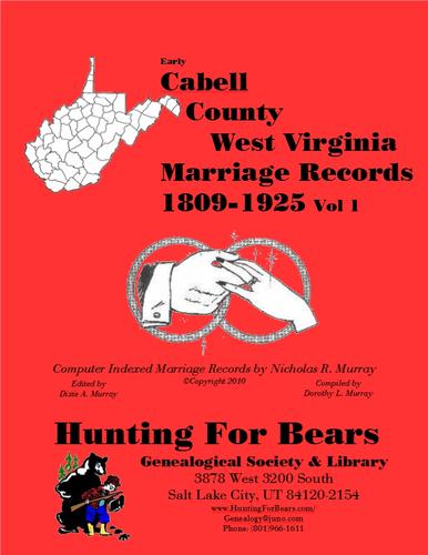 Cabell Co West Virginia Marriages 1809-1925 Vol 1