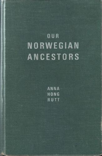 Our Norwegian ancestors and their siblings and descendants
