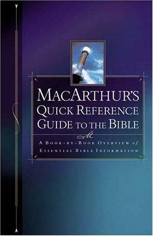 MacArthur's Quick Reference Guide To The Bible