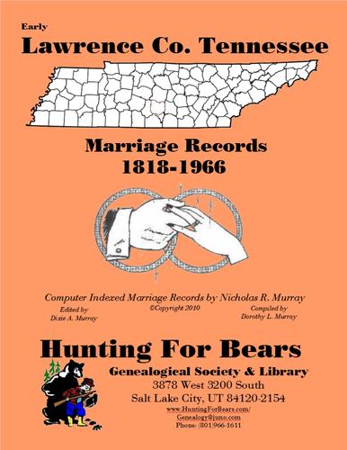 Early Lawrence Co. Tennessee Marriage Records 1818-1866