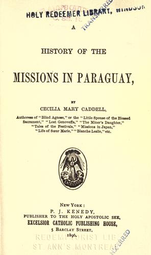 A history of the missions in Paraguay