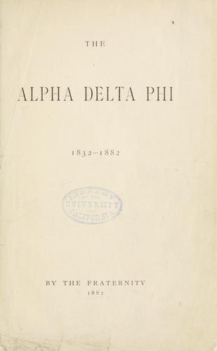 The Alpha delta phi, 1832-1882