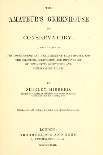 The amateur's greenhouse and conservatory