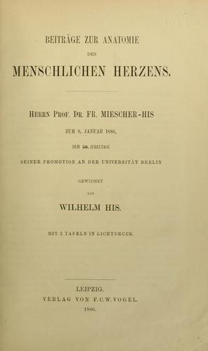 Beiträge zur Anatomie des menschlichen Herzens ..