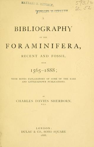A bibliography of the Foraminifera