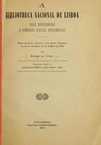 A Bibliotheca Nacional de Lisboa suas deficiências e remédios d'essas deficiências