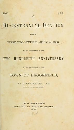 A bi-centennial oration made in West Brookfield, July 4, 1860