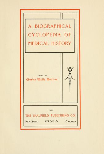 A biographical cyclopedia of medical history