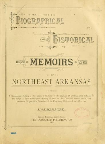 Biographical and historical memoirs of northeast Arkansas
