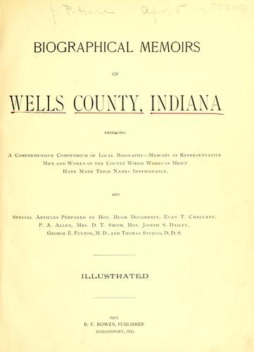 Biographical memoirs of Wells County, Indiana