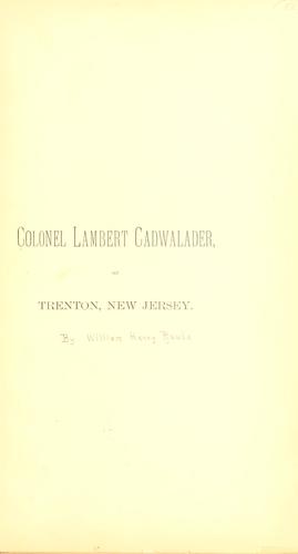 Colonel Lambert Cadwalader, of Trenton, New Jersey