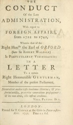 Conduct of the late administration, with regard to foreign affairs, from 1722 to 1742