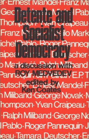 Detente & Socialist Democracy
