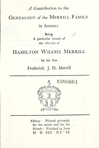 A contribution to the genealogy of the Merrill family in America