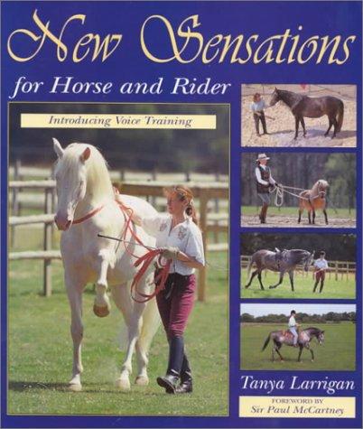 New sensations for horse and rider