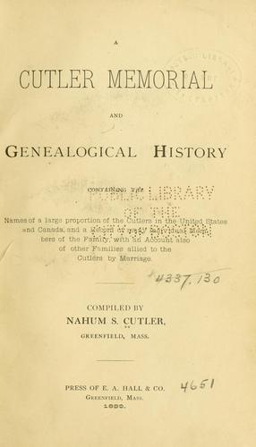 A Cutler memorial and genealogical history