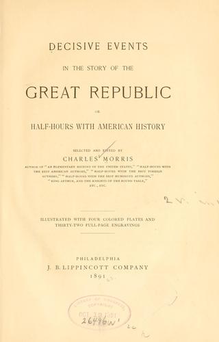 Decisive events in the story of the great republic