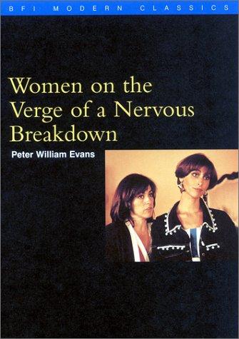 Women on the verge of a nervous breakdown =