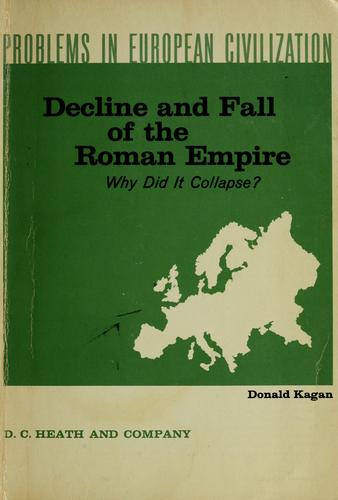 Decline and fall of the Roman Empire: why did it collapse?