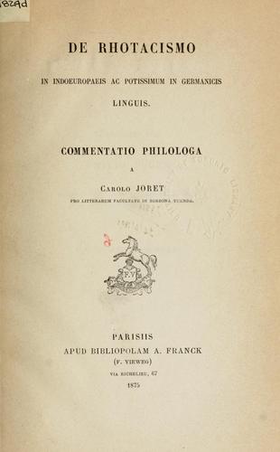 De Rhotacismo in indoeuropaeis ac potissimum in germanicis linguis