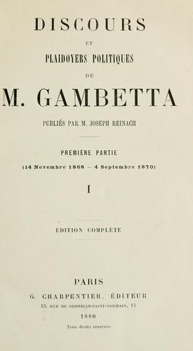 Discours et plaidoyers politiques de M. Gambetta