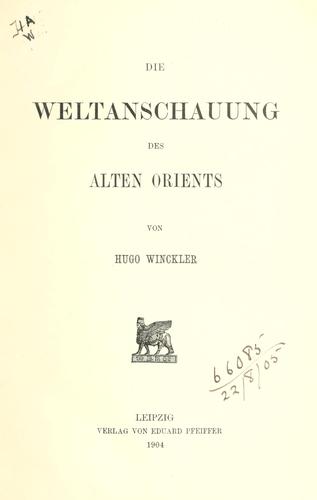Die Weltanschauung des alten Orients