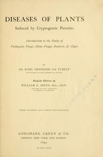 Diseases of plants induced by cryptogamic parasites