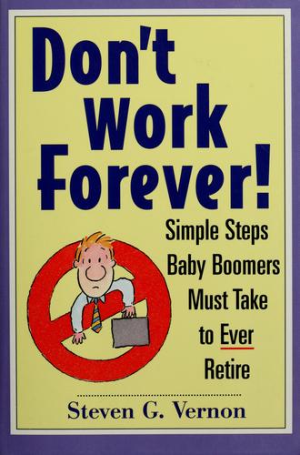Don't work forever!