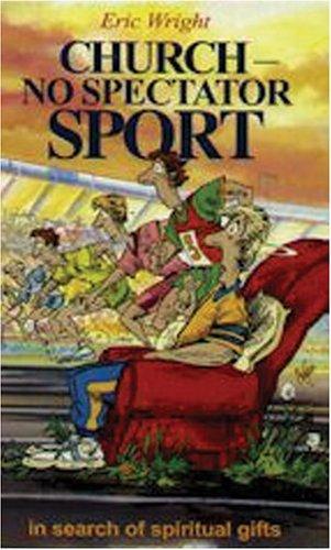 Church - no spectator sport!