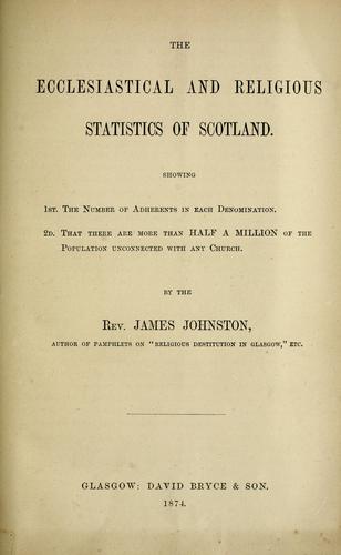The ecclesiastical and religious statistics of Scotland