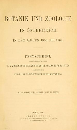 Botanik und Zoologie in Österreich in den Jahren 1850 bis 1900