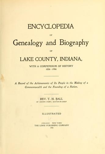 Encyclopedia of genealogy and biography of Lake County, Indiana