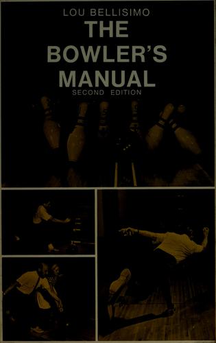 The bowler's manual