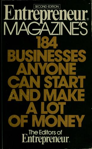Entrepreneur magazine's 184 businesses anyone can start and make a lot of money