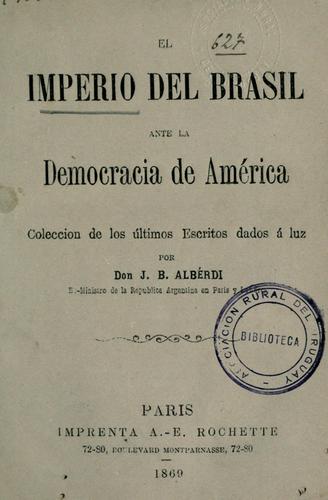 El imperio del Brasil ante la democracia de América